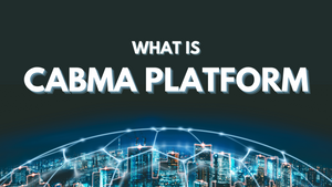 CABMA Platform คืออะไร?